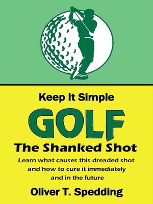 cover image of Keep it Simple Golf--The Shank